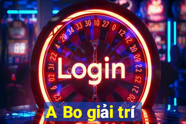 A Bo giải trí