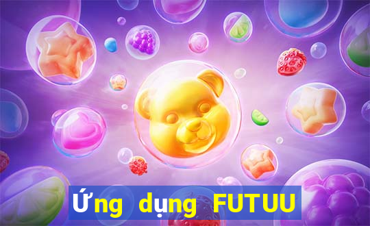 Ứng dụng FUTUU NGU NGU