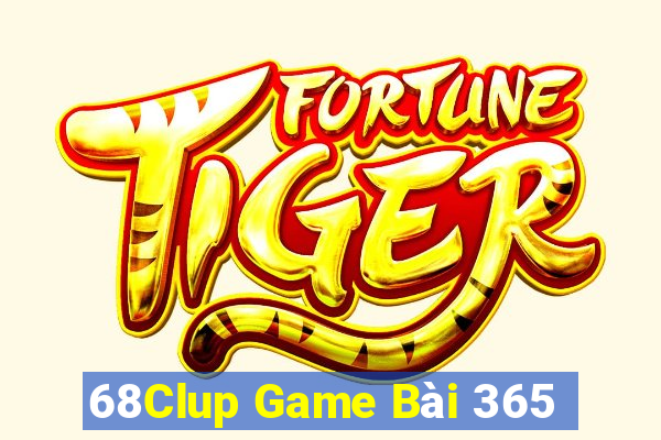 68Clup Game Bài 365