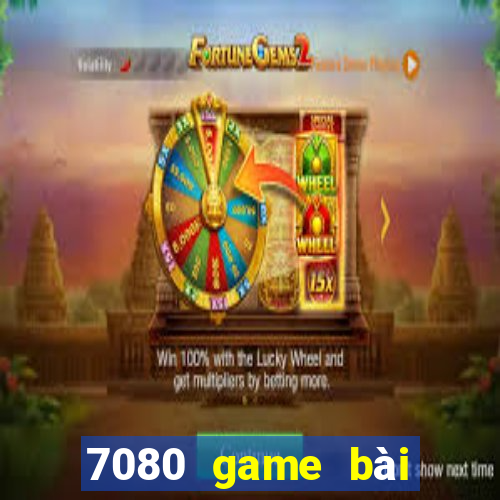 7080 game bài phiên bản web