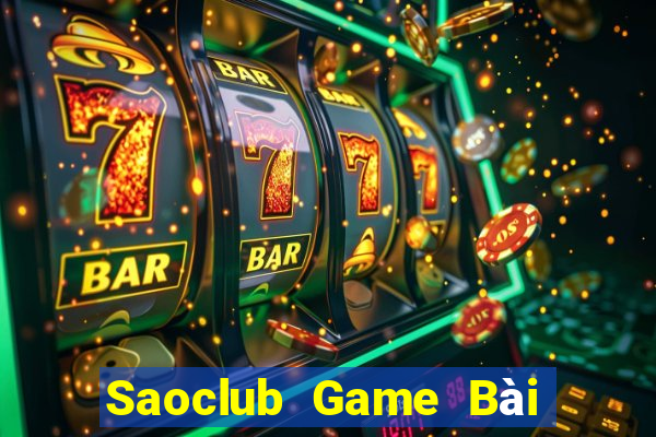 Saoclub Game Bài Đổi Thưởng