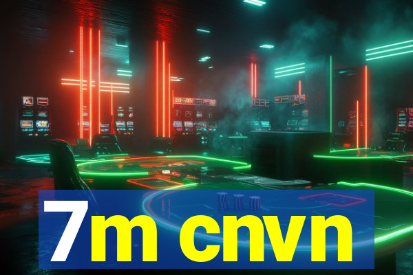 7m cnvn