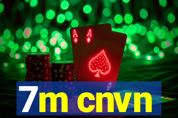 7m cnvn