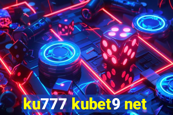 ku777 kubet9 net