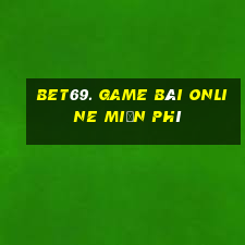 Bet69. Game Bài Online Miễn Phí