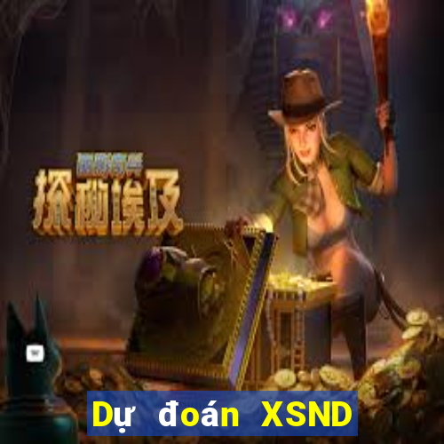 Dự đoán XSND Thứ 2