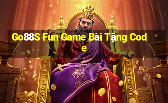 Go88S Fun Game Bài Tặng Code