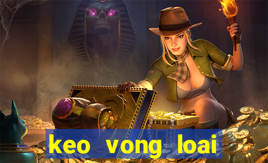 keo vong loai world cup chau a