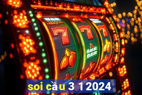 soi cầu 3 1 2024