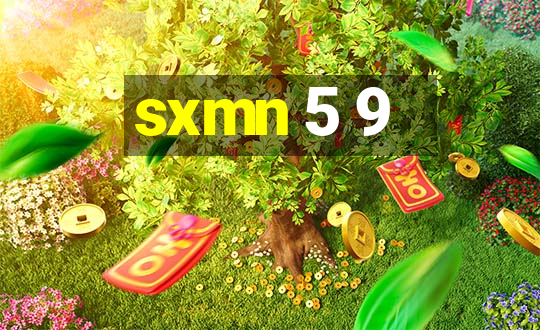 sxmn 5 9