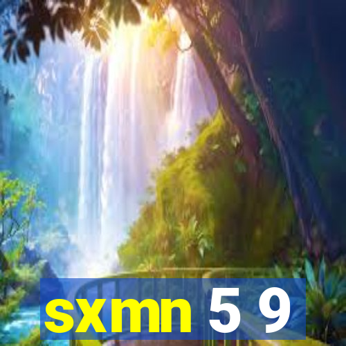 sxmn 5 9