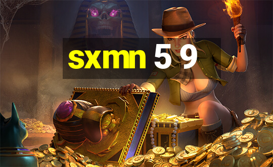 sxmn 5 9