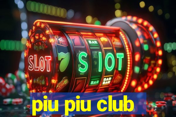 piu piu club