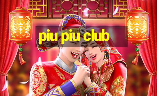 piu piu club