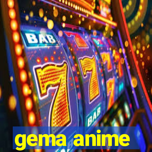 gema anime