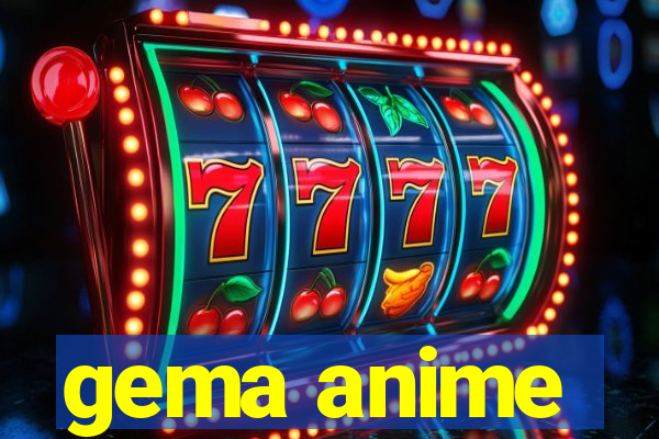 gema anime