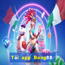 Tải app Bong88 Thưởng 50k