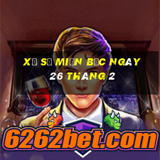 xổ số miền bắc ngày 26 tháng 2