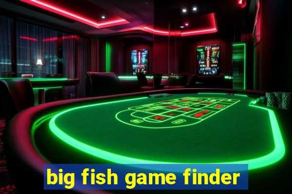 big fish game finder