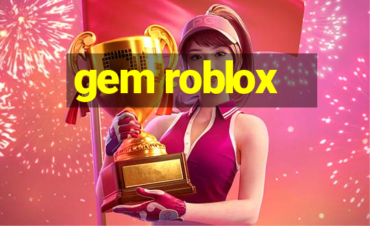 gem roblox