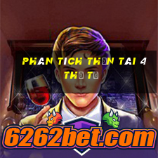 Phân tích thần tài 4 thứ tư