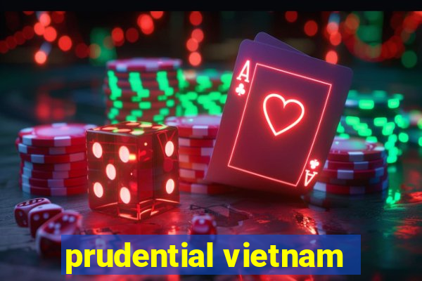 prudential vietnam