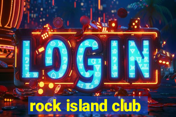 rock island club