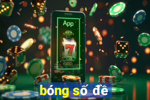 bóng số đề