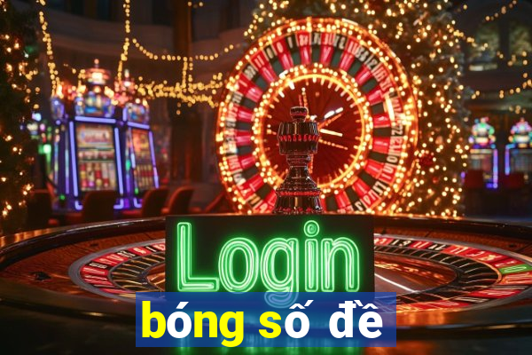 bóng số đề