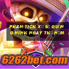 Phân tích xổ số quảng ninh ngày thứ năm