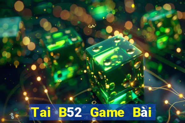 Tai B52 Game Bài Binh 9 Cây