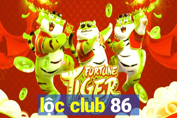 lộc club 86