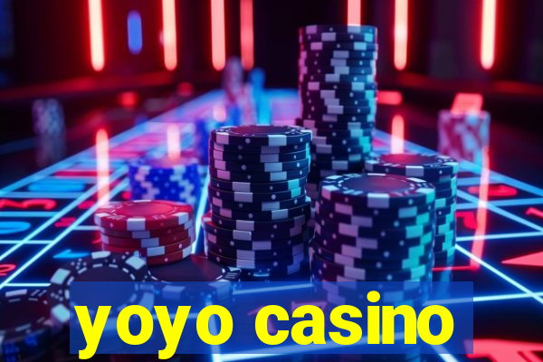 yoyo casino