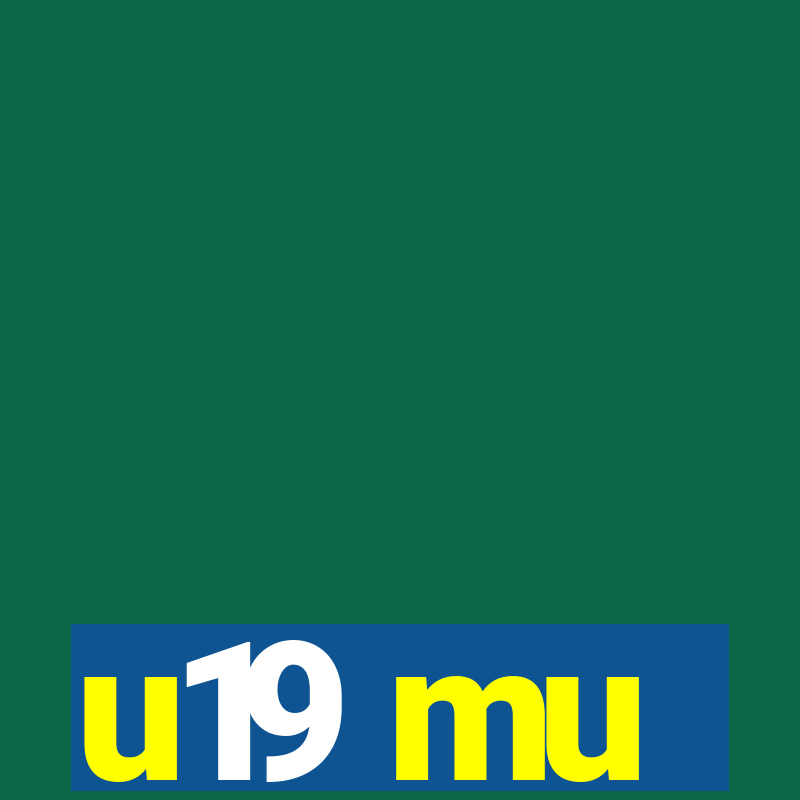 u19 mu