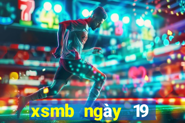 xsmb ngày 19 tháng 3 năm 2024