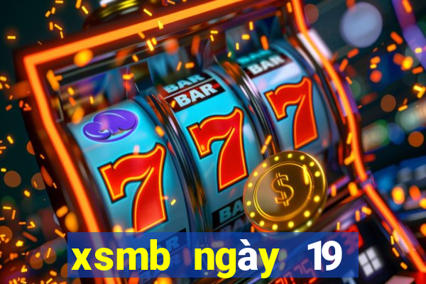 xsmb ngày 19 tháng 3 năm 2024