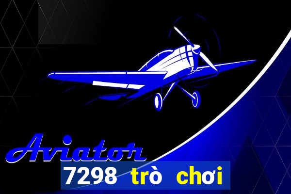 7298 trò chơi tải về