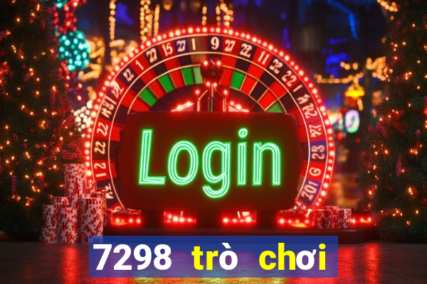 7298 trò chơi tải về