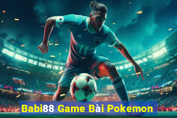 Babi88 Game Bài Pokemon