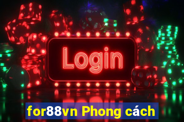 for88vn Phong cách