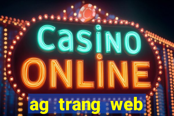 ag trang web cạnh tranh