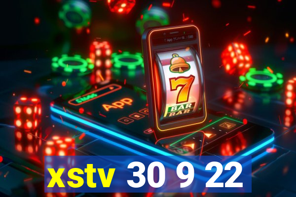 xstv 30 9 22