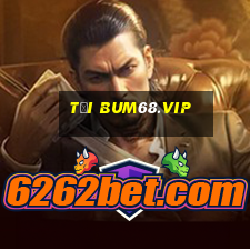 tải bum68.vip