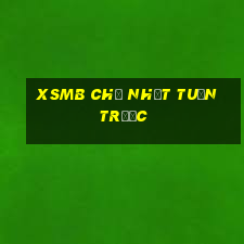 xsmb chủ nhật tuần trước