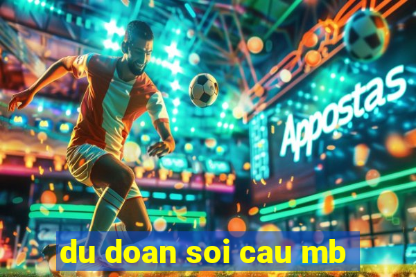 du doan soi cau mb