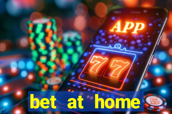 bet at home welcome bonus