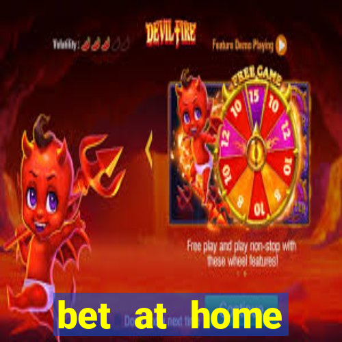 bet at home welcome bonus