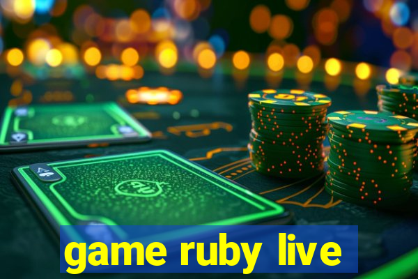 game ruby live