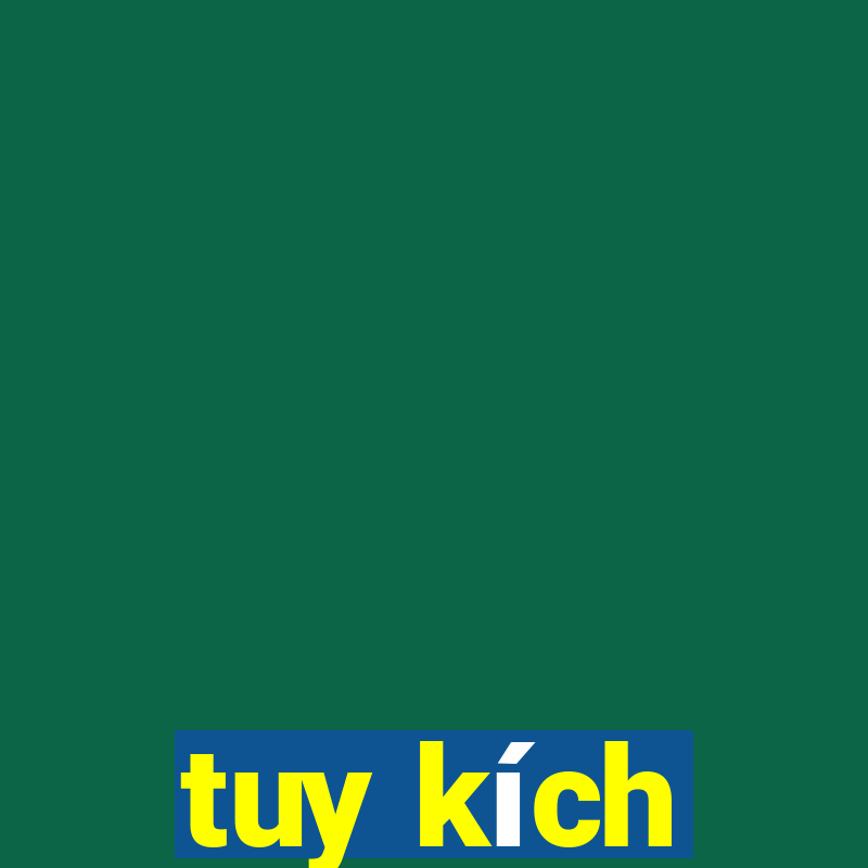 tuy kích