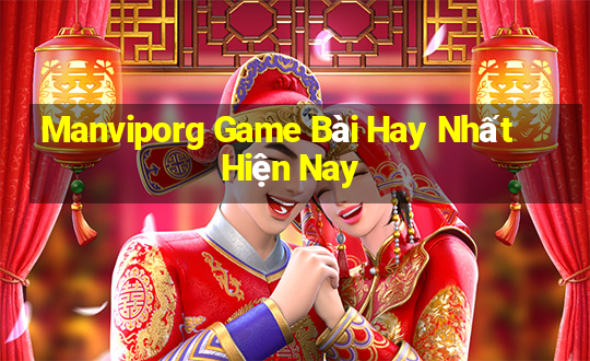 Manviporg Game Bài Hay Nhất Hiện Nay